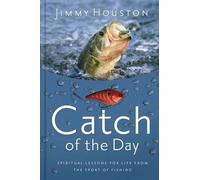 Jimmy Houston Catch of the Day (Copertina rigida)
