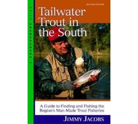 Jimmy Jacobs Tailwater Trout in the South (Tascabile)