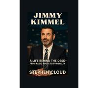 JIMMY KIMMEL: A Life Behind The Desk - From Radio Roots to TV Royalty