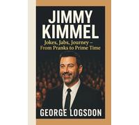 JIMMY KIMMEL: Jokes, Jabs, Journey - From Pranks to Prime Time
