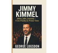 JIMMY KIMMEL: Jokes, Jabs, Journey - From Pranks to Prime Time