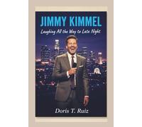 JIMMY KIMMEL: Laughing All the Way to Late Night