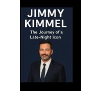 Jimmy Kimmel: The Journey of a Late-Night Icon