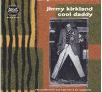 Jimmy Kirkland Cool Daddy explicit_lyrics (CD)