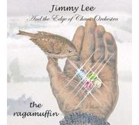 Jimmy Lee & The Edge of Chaos Orchestra The Ragamuffin (CD) Album