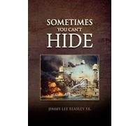 Jimmy Lee Beasley Sometimes You Can't Hide (Tascabile)