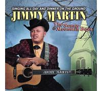 Jimmy Martin & Sunny Mountain - Singing All Day & Dinner on Th