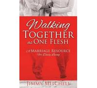 Jimmy Mitchell Walking Together As One Flesh (Tascabile)