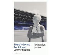Jimmy Mulville There's Gonna Be A Show (Tascabile)