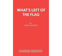 Jimmy Murphy What's Left of the Flag (Tascabile)