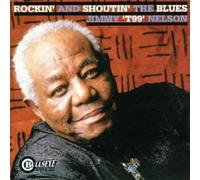 Jimmy Nelson - Rockin' and Shoutin' the Blues