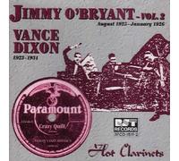 Jimmy O'Bryant Vol.2 1925-1926, Vance Dixon 1923-1931 Hot Clarinets by Jimmy O'Bryant (2002-03-27)