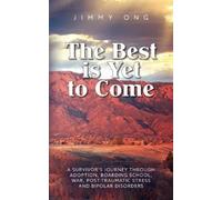 Jimmy Ong The Best is Yet to Come (Tascabile)
