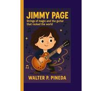 Jimmy Page: Strings of magic and the guitar that rocked the world
