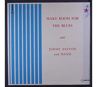 JIMMY PATTON - make room for the blues