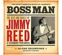 Jimmy Reed - Bossman: The Best & Rarest Of Jimmy Reed
