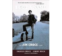 Jimmy Rock Ingrid Croce I Got a Name (Tascabile)