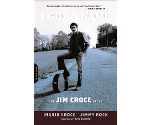 Jimmy Rock Ingrid Croce I Got a Name (Tascabile)