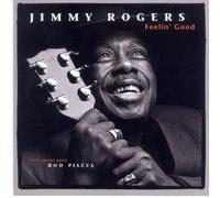 JIMMY ROGERS - FEELIN GOOD