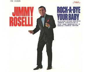 Jimmy Roselli Rock a Bye Your Baby (CD) Album