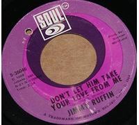 JIMMY RUFFIN - don't let him take your love from me / lonely lonely man am i