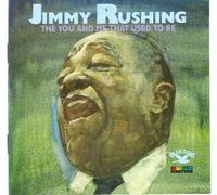 Jimmy Rushing - The You and Me that used to Be By Jimmy Rushing (0001-01-01)