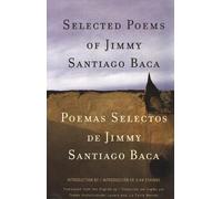 Jimmy Santiago Baca Selected Poems/Poemas Selectos (Tascabile)