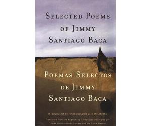 Jimmy Santiago Baca Selected Poems/Poemas Selectos (Tascabile)