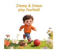 Jimmy & Simon play football