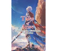 Jimmy Tales of Arise Complete Guide - Walkthrough - Tips & More (Tascabile)