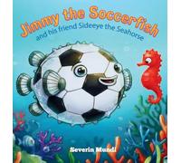 Jimmy the Soccerfish