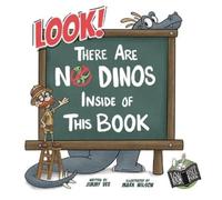 Jimmy Vee Look There Are No Dinos Inside of This Book (Copertina rigida)