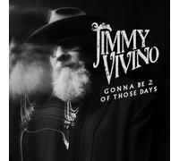 Jimmy Vivino Gonna Be 2 of Those Days (CD) Album