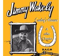 Jimmy Wakely - Cowboy's Heaven
