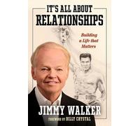 Jimmy Walker It's All about Relationships (Copertina rigida)
