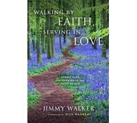 Jimmy Walker Walking by Faith, Serving in Love (Copertina rigida)