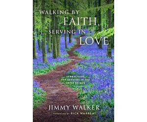 Jimmy Walker Walking by Faith, Serving in Love (Copertina rigida)