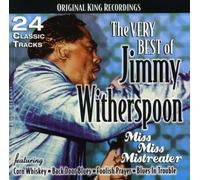 Witherspoon, Jimmy - Very Best Of Jimmy Witherspoon-Miss Miss Mistreate