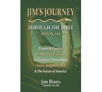 Jim's Journey Through the Bible: Book III