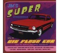 JIM'S SUPER STEREOWORLD - IN A BIG FLASH CAR ON..