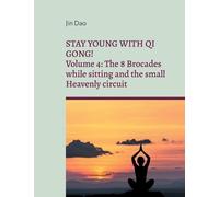 Jin Dao Stay young with Qi Gong (Tascabile)