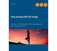 Jin Dao Stay young with Qi Gong (Tascabile)