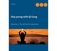 Jin Dao Stay young with Qi Gong (Tascabile)