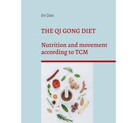 Jin Dao The Qi Gong Diet (Tascabile)