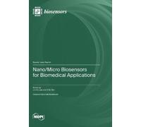 Jin-Ho Lee Ki S Nano/Micro Biosensors for Biomedical Applica (Copertina rigida)