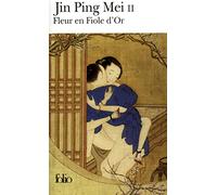 Jin Ping Mei: Tome 2, Fleur en Fiole d'Or