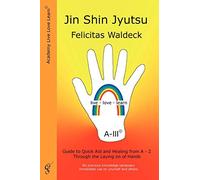 Felicitas Waldeck Jin Shin Jyutsu (Tascabile)