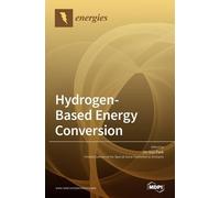 Jin-Soo Park Hydrogen-Based Energy Conversion (Copertina rigida)