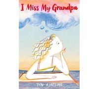 Jin Xiaojing I Miss My Grandpa (Copertina rigida)