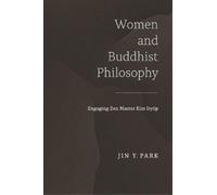 Jin Y. Park Women and Buddhist Philosophy (Tascabile)
